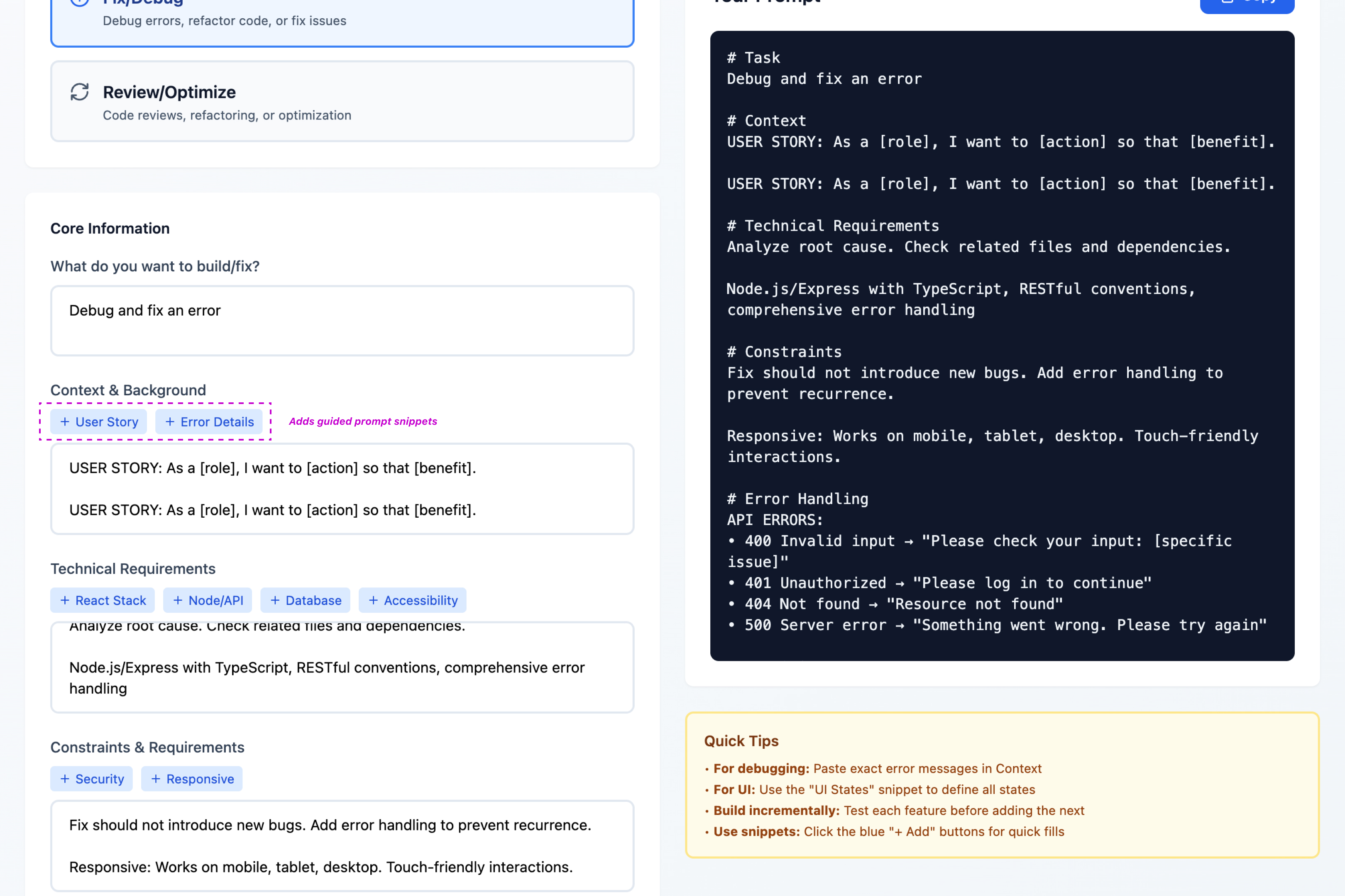 Progressive disclosure flow showing Core Information, Context & Background with User Story and Error Details buttons, Technical Requirements with framework tags, and Constraints & Requirements sections with corresponding generated prompt and Quick Tips panel